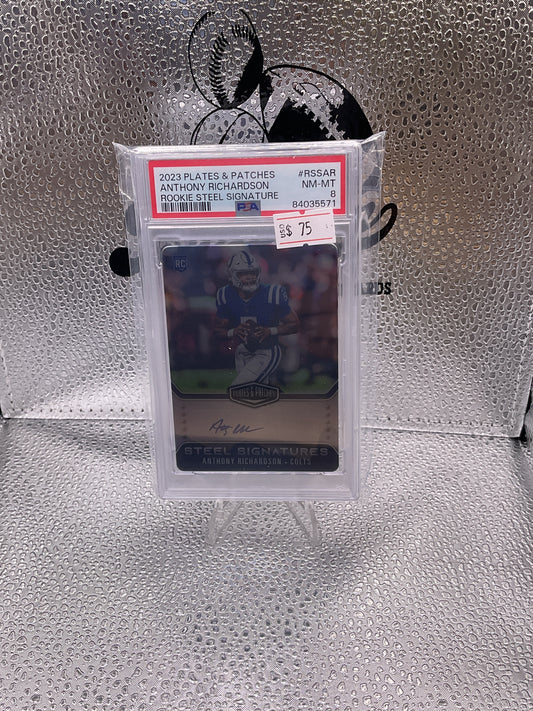 2023 Panini Plates & Patches Anthony
Richardson Rookie Steel Signatures PSA 8