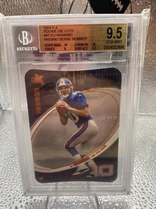 2004 E-X Rookie Die Cuts Eli Manning Missing Serial Number Beckett 9.5